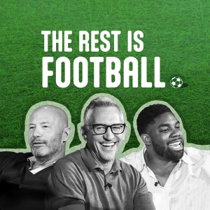 The Rest is Football Podcast